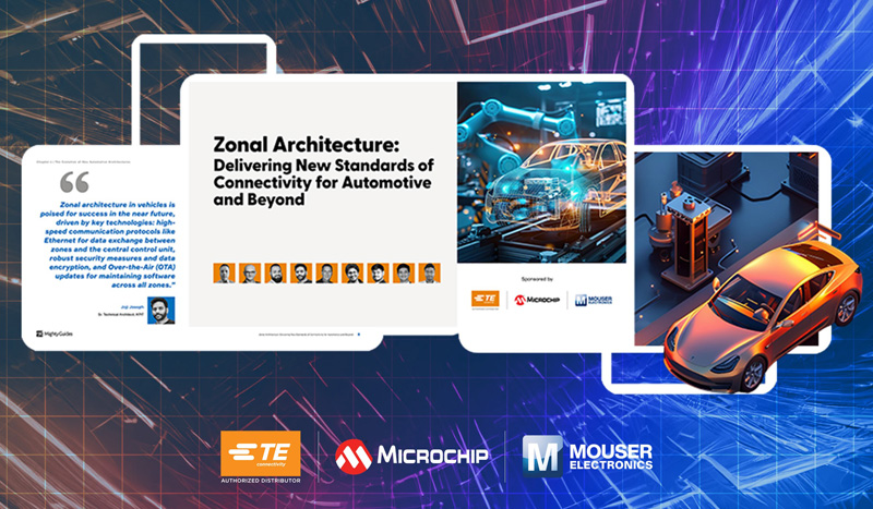 貿澤與TE Connectivity 和Microchip Technology聯(lián)手推出聚焦汽車(chē)Zonal架構的電子書(shū)